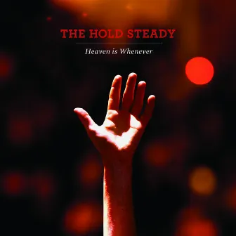 Heaven Is Whenever (Deluxe Version) by The Hold Steady