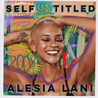 Self Titled by Alesia Lani