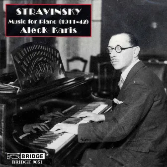 Stravinsky: Music for Piano by Aleck Karis