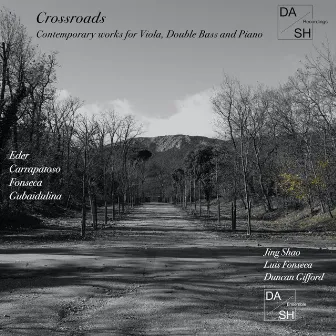 Crossroads - Contemporary Works for Viola, Double Bass and Piano by Duncan Gifford