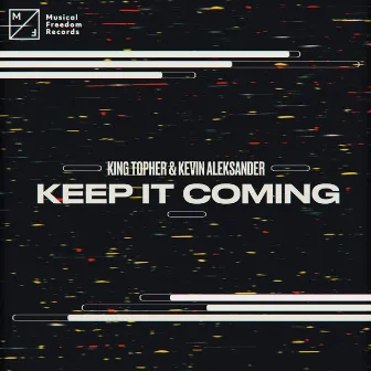 Keep It Coming by Kevin Aleksander