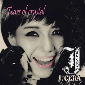 Tears of crystal by J-Cera