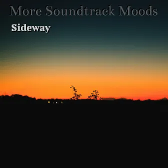 More Soundtrack Moods by Sideway