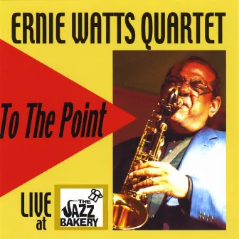 To The Point by Ernie Watts