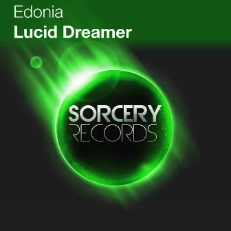 Lucid Dreamer by Edonia