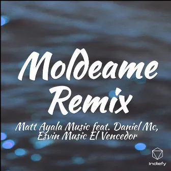 Moldeame (Remix) by Matt Ayala Music