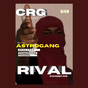 Rival by ASTRO GANG