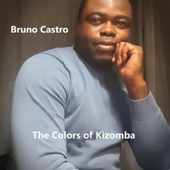 The Colors of Kizomba by Bruno Castro