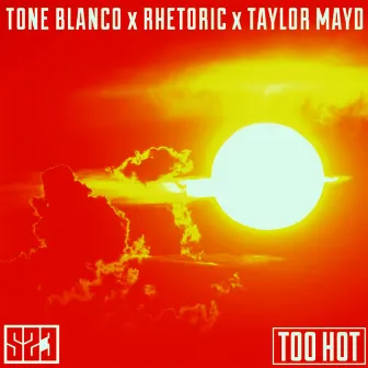 TOO HOT by S23 Productions