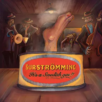 Your Feet Smell Like Surströmming by Mats Öberg