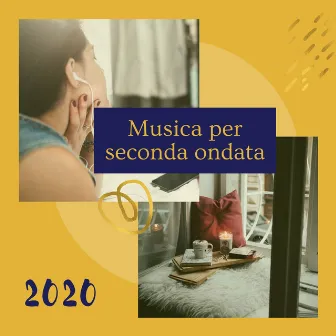 Musica per seconda ondata 2020: Canzoni relax invernali per sciogliere lo stress by Idrissa Silita