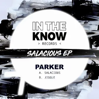 SALACIOUS EP by PARKER.