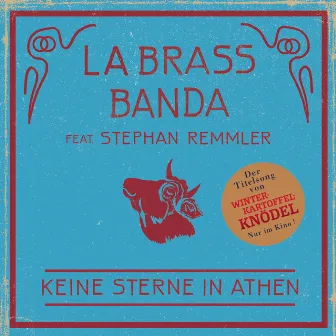 Keine Sterne in Athen (feat. Stephan Remmler) [Kiah Royal] by LaBrassBanda