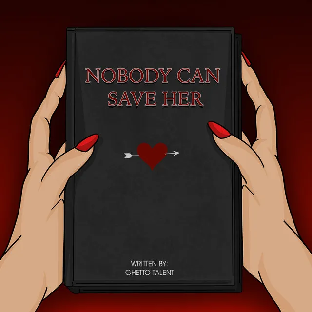 Nobody Can Save Her