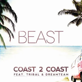 Coast 2 Coast by Beast