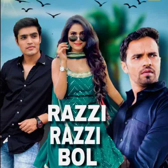 Razzi Razzi Bol by Bhaviya Gautam