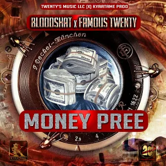 Money Pree by Famous Twenty