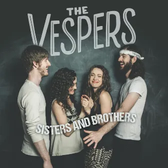 Sisters and Brothers by The Vespers