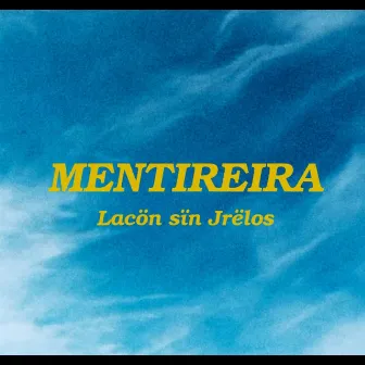 Mentireira by Lacön