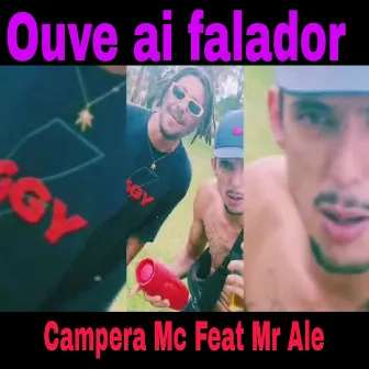 Ouve Ai Falador by Campera Mc