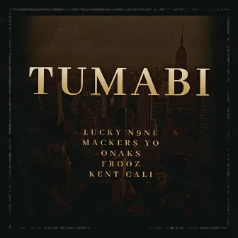 Tumabi by Lucky N9ne