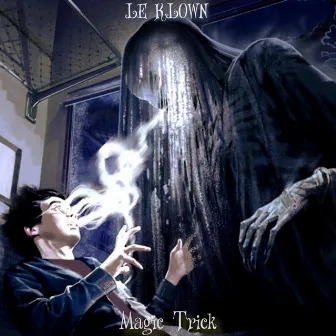 Magic Trick by Le Klown