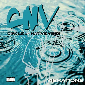 VIBRATIONS by Circle of Native Vibes