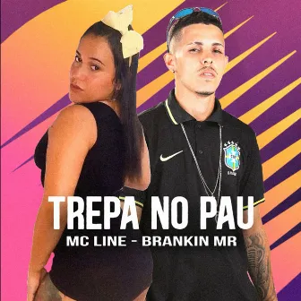 Trepa no Pau by Mc Line