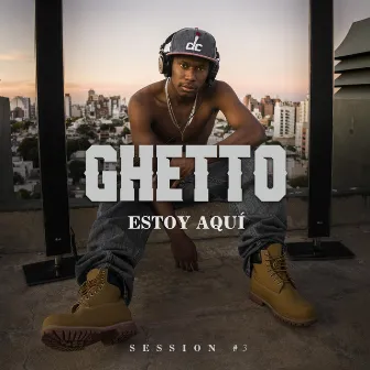 Estoy Aquí by Ghetto