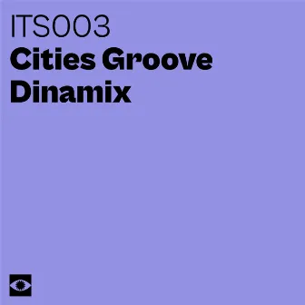 Cities Groove by Dinamix