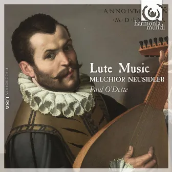 Melchior Neusidler: Lute Music by Melchior Neusidler