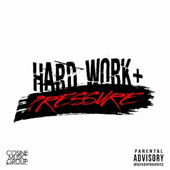 Hard Work & Pressure by Jun