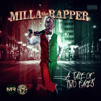 A Tale of Two Faces by Milla The Rapper