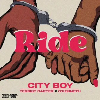 Ride (feat. Terrist Carter & O'Kenneth) by City Boy