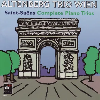 Saint-Saëns: Complete Piano Trios by Altenberg Trio Wien