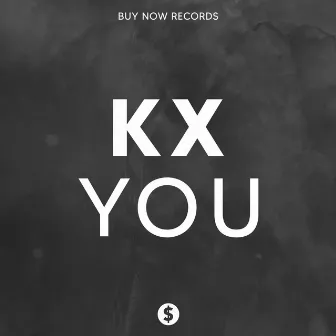 You by KX