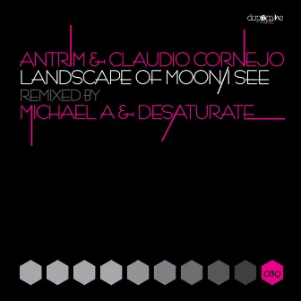 Landscape of Moon / I See (Remixed) by Claudio Cornejo