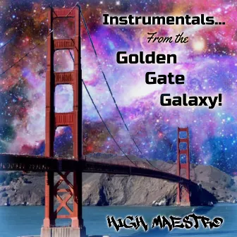 Golden Gate Galaxy by High Maestro