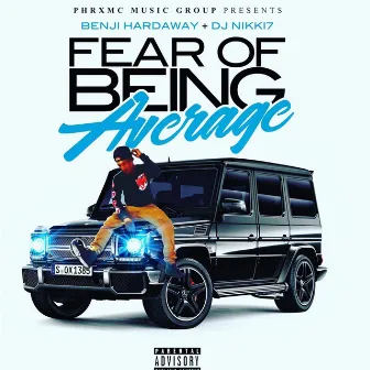 Fear of Being Average by Benji Hardaway