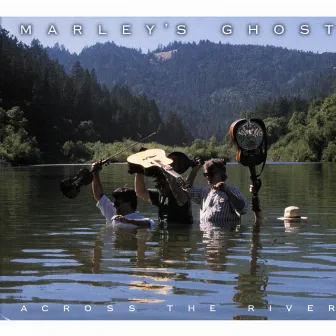 Across The River by Marley's Ghost