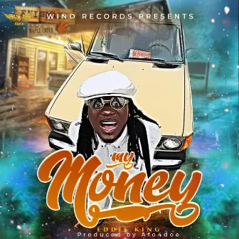 My Money by Eddie King