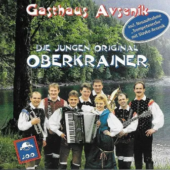 Gasthaus Avsenik by Die Jungen Original Oberkrainer