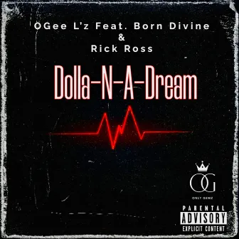 Dolla-N-A-Dream by OGee L'z