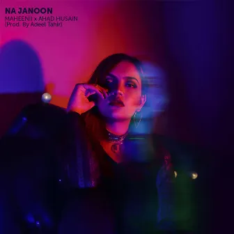 Na Janoon by Adeel Tahir