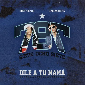 Dile a tu Mama by Espano