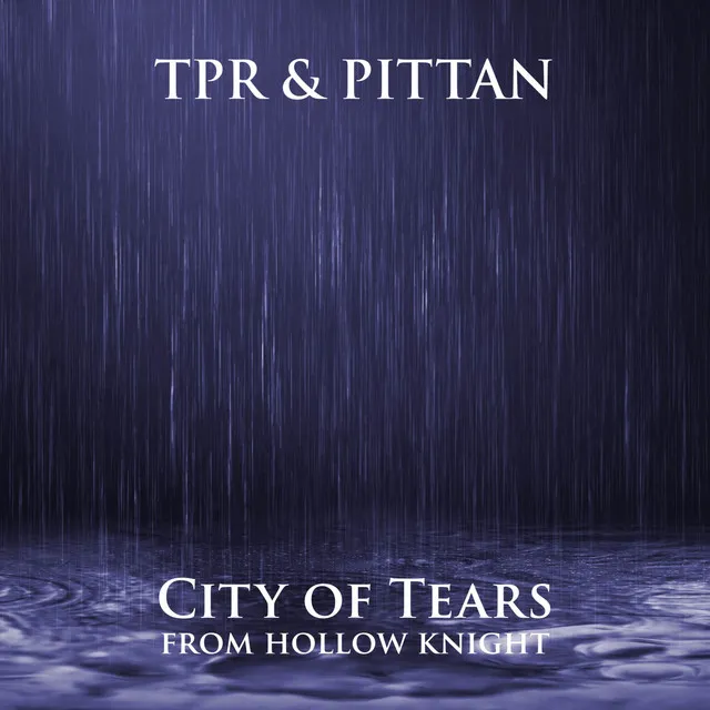 City of Tears (From "Hollow Knight")