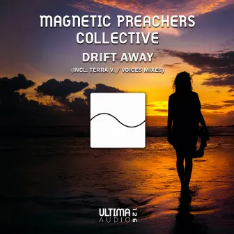 Drift Away by Magnetic Preachers Collective