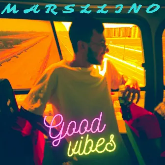 GOOD VIBES by MARSLLINO