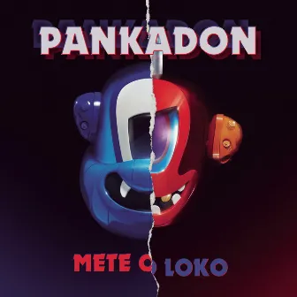 Mete o Loko by PANKADON