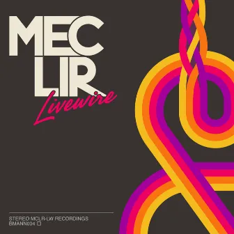 Livewire by Mec Lir